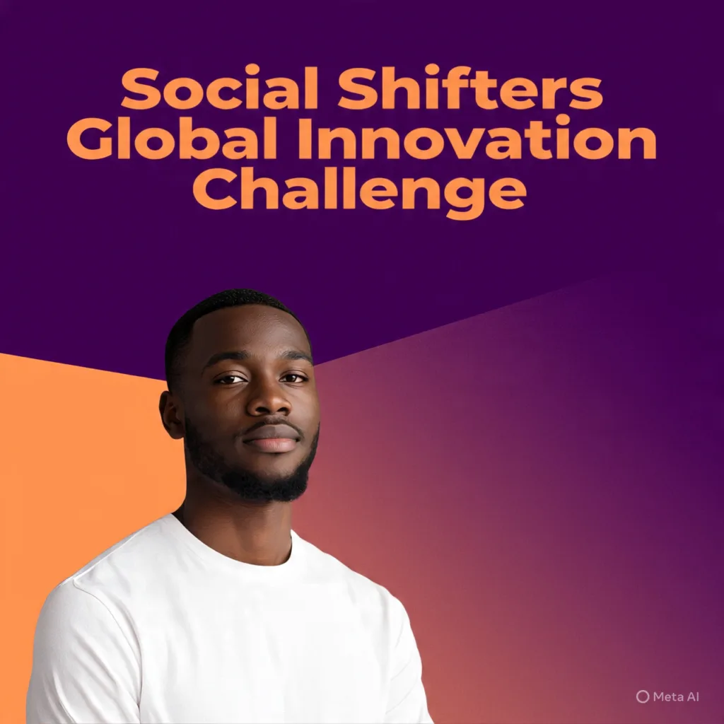Social Shifters Global Innovation Challenge for Youth-Led Impact Startups