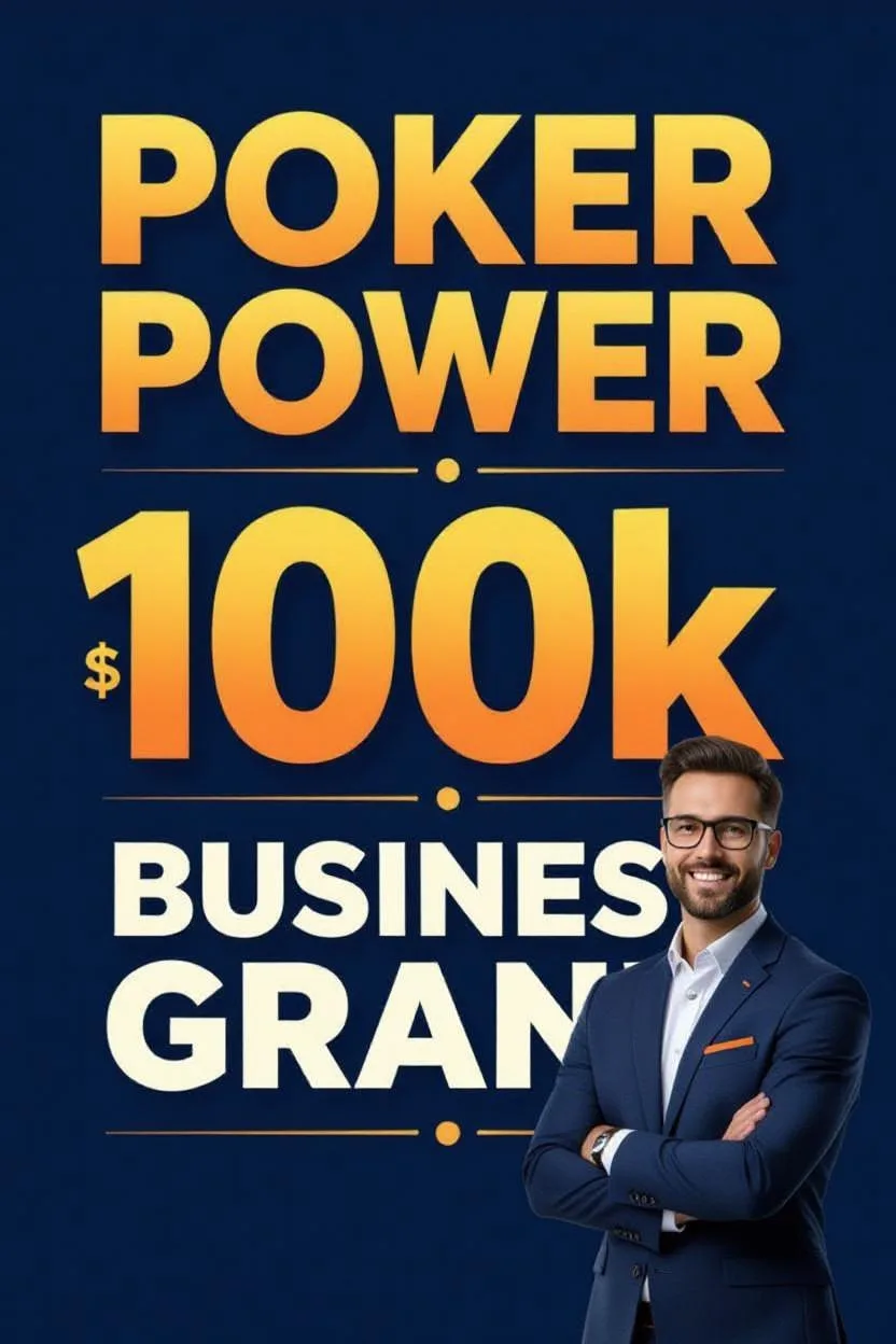 $100K Poker Power Grant Money for Small Business 2025 - Apply