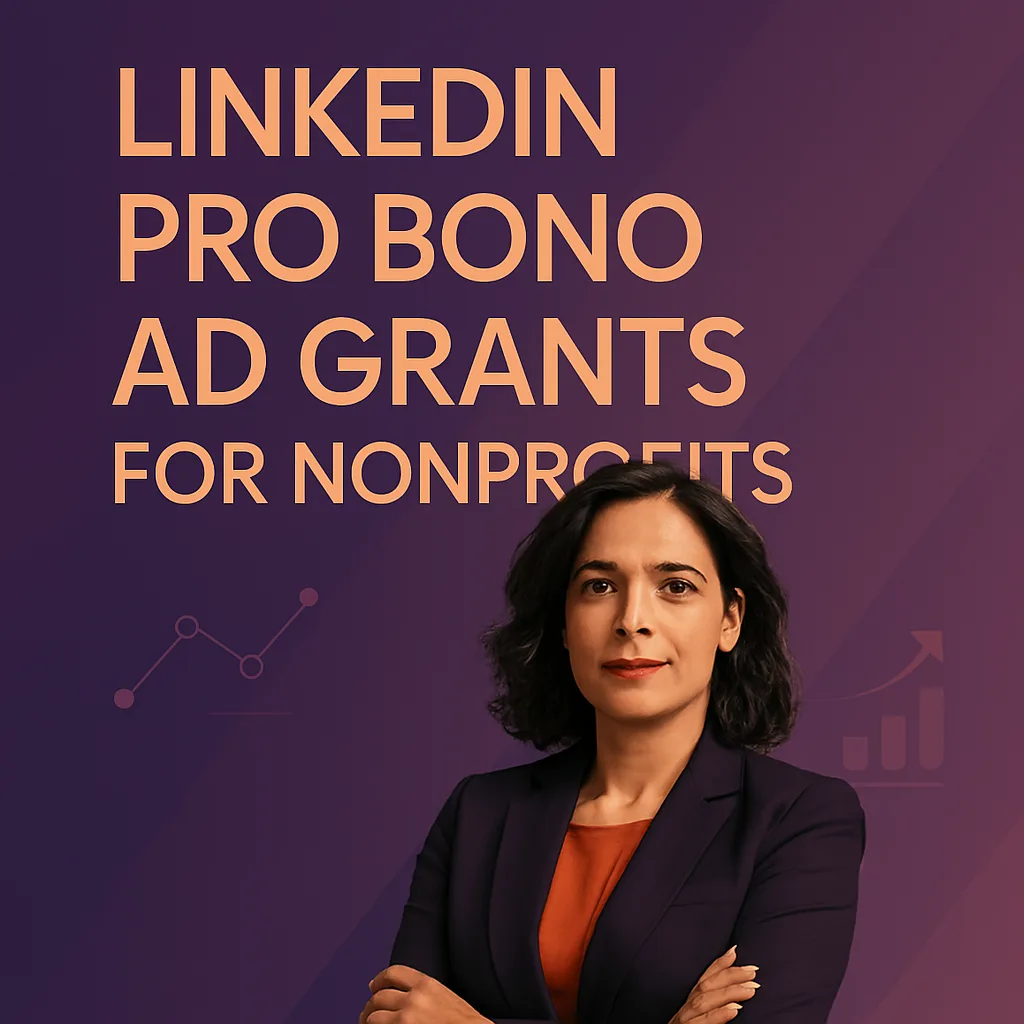 LinkedIn Ad Grants For Nonprofits $50K-$200K Free Nonprofit Ads