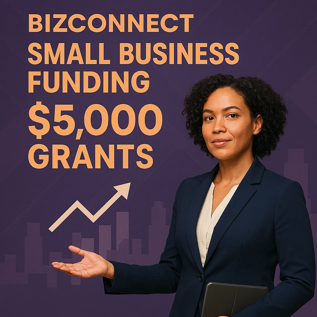 BizConnect Small Business Funding $5K Grant + Mentorship