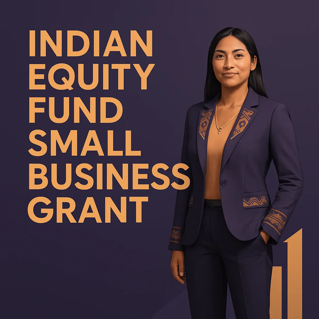 Indian Equity Fund $14,000 Native Indian Grants for MT Entrepreneurs