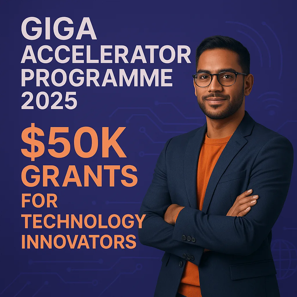 Giga Accelerator Programme $50K Grants for Technology
