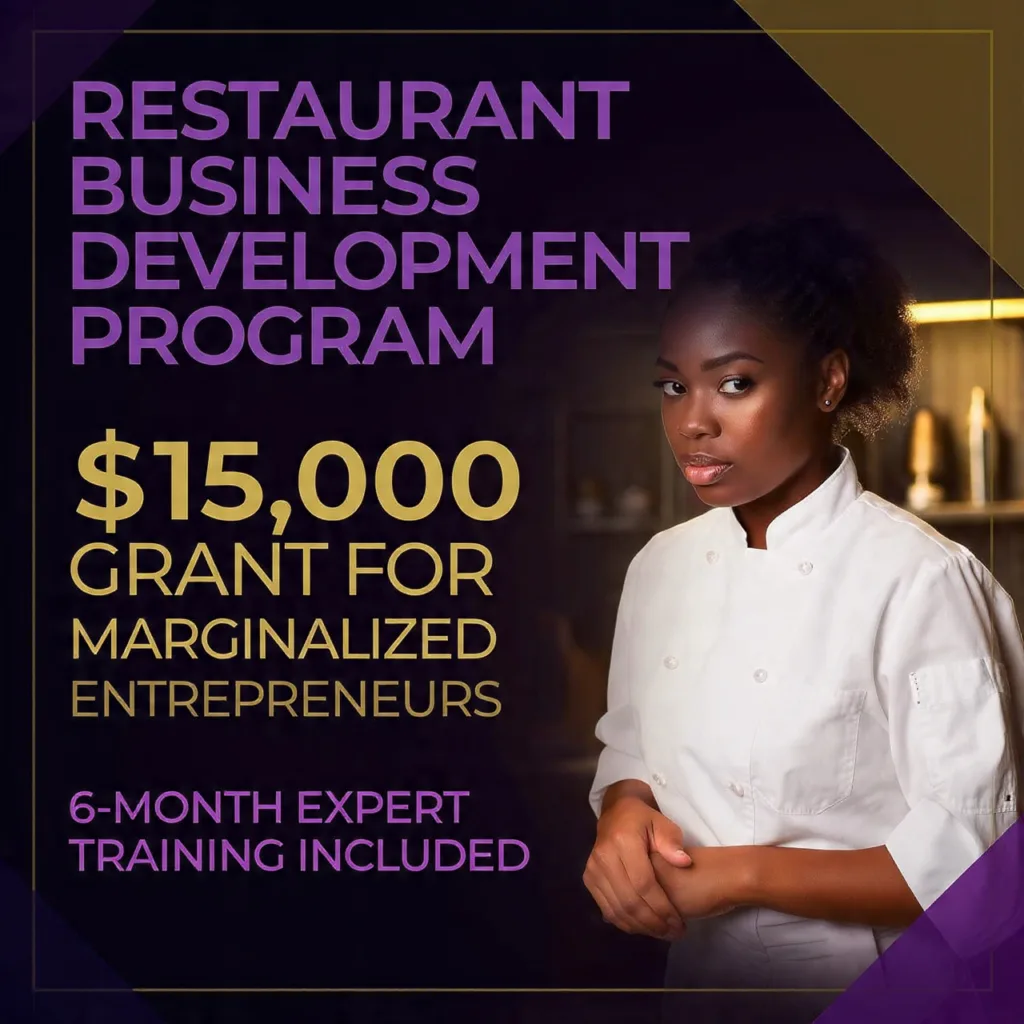 Restaurant Business Development Program: $15,000 Food Business Grant Plus 6-Month Expert Training For Marginalized Restaurateurs