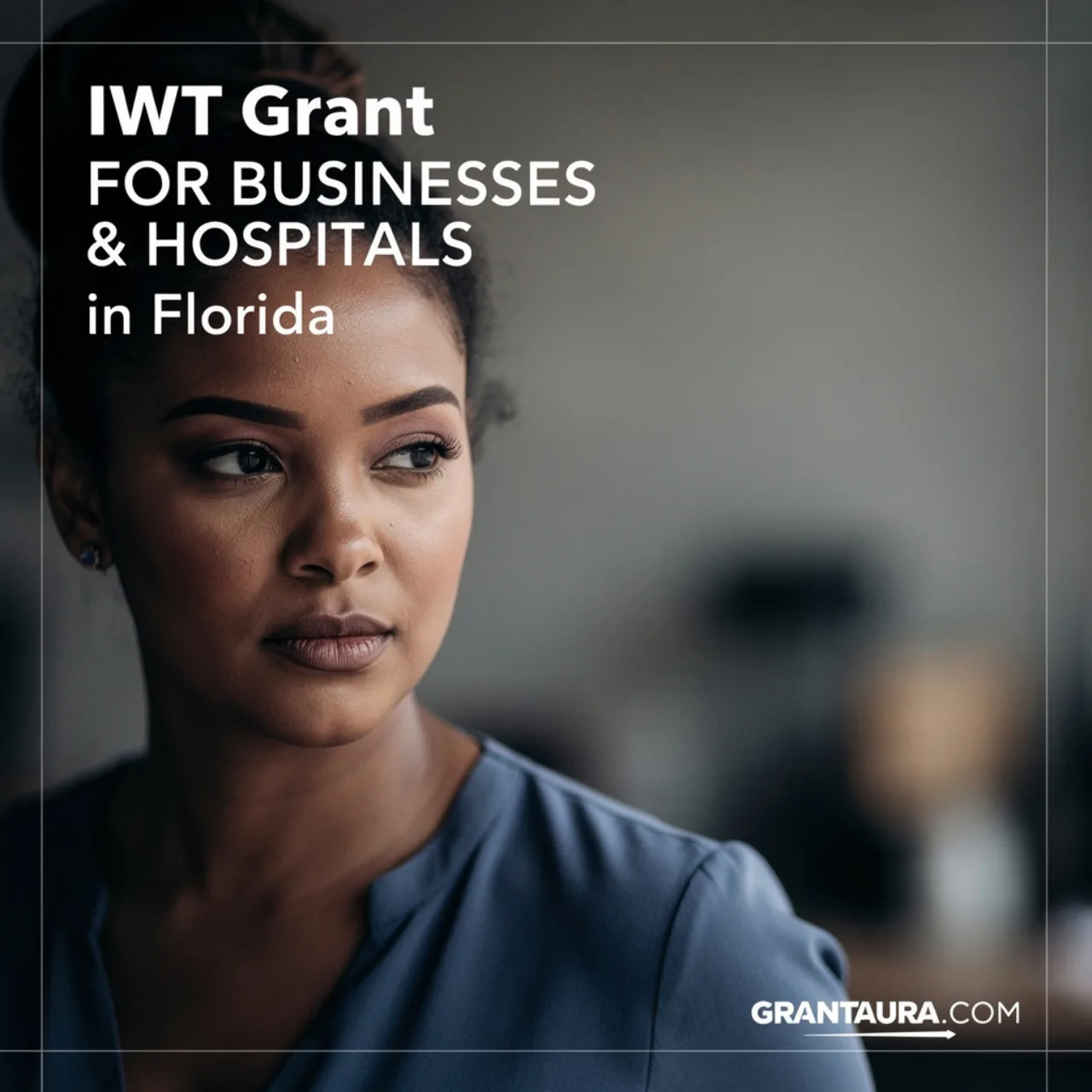 CareerSource Florida Incumbent Worker Training (IWT) Grant